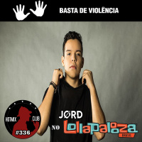 HotMix Club #336.2 - Especial JØRD no Lolla 2018