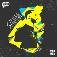 TAECHNOPOD #84 - SAVANN (January 2021)