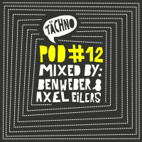 TAECHNOPOD#12 - Ben Weber  Axel Eilers (february 2015)