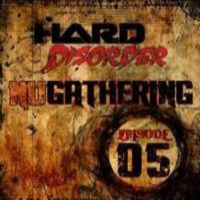 Hard Disorder - NuGathering Episode 05 (July 22 2015)