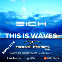 Eich - EOYM 2018  This Is Waves 036 (Trance-Energy radio)