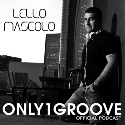 Lello Mascolos Only1groove Official Podcast