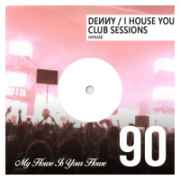 Denny - I House You 90 - Club Sessions (November 15, 2015) #90