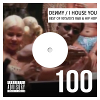DENNY - 90s-00s RB  HIP-HOP MIX (IHY #100)