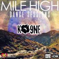 Mile High Dance Sessions 106 - K9NE Guestmix