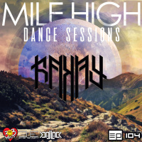 Mile High Dance Sessions 104 - Rakay Guestmix