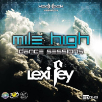 Mile High Dance Sessions 049 - Lexi Fey Guestmix