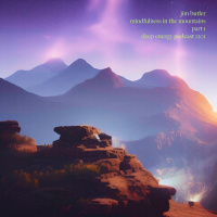 Deep Energy 1201 - Mindfulness in the Mountains - Part 1