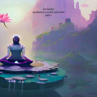 Deep Energy 1148 - Meditation to Calm and Relax - Part 2