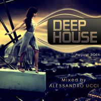 DEEP HOUSE - Music Selection - Mixed by Alessandro Ucci