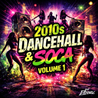 2010s Dancehall  Soca Mix - Vol.1