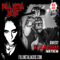 Attila Csihar of Mayhem on the FMJ RADIO SHOW!
