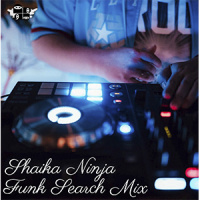 043. Shaika Ninja - Funk Search Mix (043. Shaika Ninja - Funk Search Mix) 