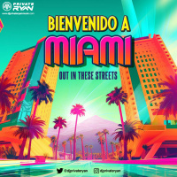 Dj Private Ryan Presents Bienvenido A Miami 2023 (Out in these streets)