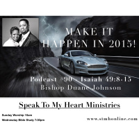 Episode #90 - Duane Johnson Isaiah 49:8-15 I Heard You, I Will Help You,  Preserve You