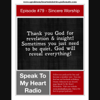 Episode #79 - Sincere Worship