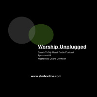 Episode #55 - Worship Unplugged!