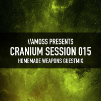 Cranium Session 015 - Homemade Weapons Guestmix