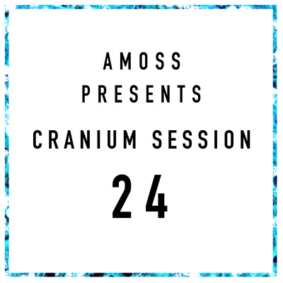 Amoss Presents The Cranium Sessions