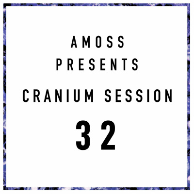 Amoss Presents The Cranium Sessions