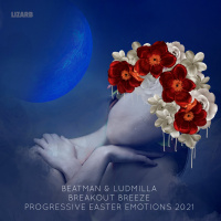 [PROGRESSIVE] Beatman  Ludmilla - Breakout Breeze - Progressive Easter Emotions 2021