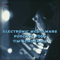 EMW Podcast #066 - Tim Schönagel - Electronic Art Showcase