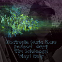 EMW Podcast #029 - Tim Schönagel - Vinyl Only