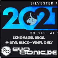 Schönagel Bros. @ Diva Disco - Evosonic Radio - Silvester into 2021