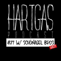 Hartgas Podcast #21 w Schönagel Bros