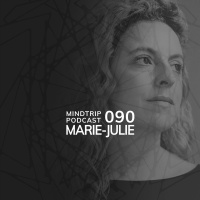 MindTrip Podcast 090 - Marie-Julie