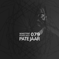 MindTrip Podcast 079 - Pate Jaar