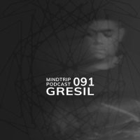 MindTrip Podcast 091 - Gresil