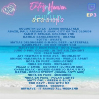Episode 3: Entry2Heaven Chilled Sessions Ep3