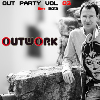 Outwork Presents - Out Party vol 03