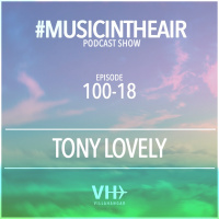 Music in the Air 100-18 w/ TONY LOVELY