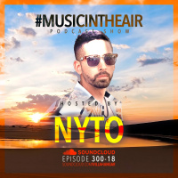 #MUSICINTHEAIR [300-18] w/ NYTO