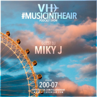 #MUSICINTHEAIR [200-07] w/ MIKY J