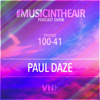 Music in the Air 100-41 w/ PAUL DAZE