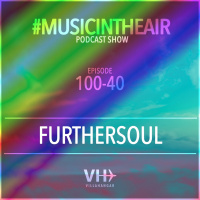 Music in the Air 100-40 w/ FURTHERSOUL
