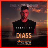 #MUSICINTHEAIR [300-21] w/ DIASS