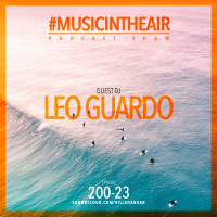 #MUSICINTHEAIR [200-23] w/ LEO GUARDO