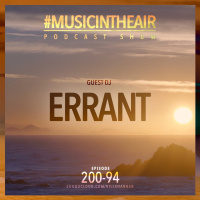 #MUSICINTHEAIR [200-94] w/ ERRANT