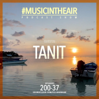 #MUSICINTHEAIR [200-37] w/ TANIT
