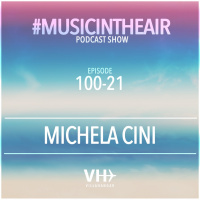 Music in the Air 100-21 w/ MICHELA CINI