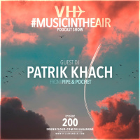 #MUSICINTHEAIR [200] w/ PATRIK KHACH (from Pipe  Pochet)