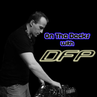 On The Decks With Dfp