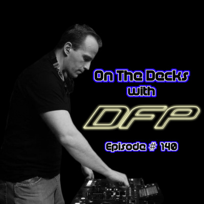 On The Decks With Dfp