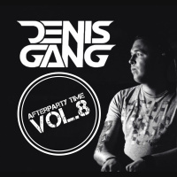 Denis Gang - Afterparty Time Vol.8 (Live Dj-Set) (320)