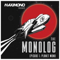 The Monolog Show Episode 1 - Planet Mono