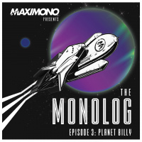 The Monolog Show Episode 3 - Planet Billy